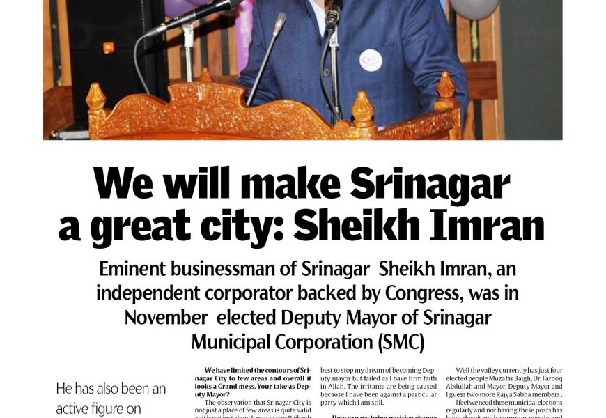 We will make Srinagar a great city : Sheikh Imran